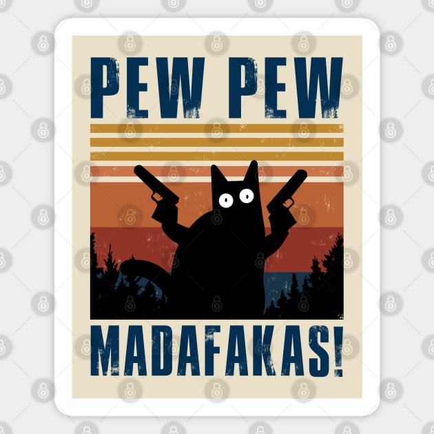 Pew Pew Madafakas Magnet by MIKOLTN
